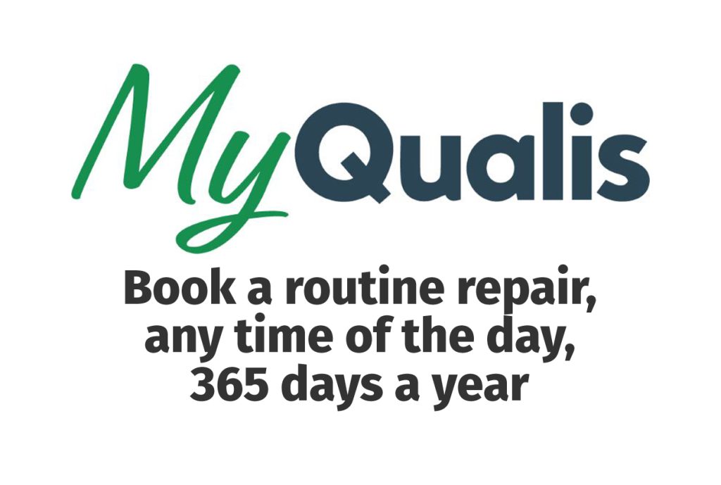 My Qualis - book a routine repair, any time of the day, 365 days a year
